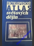 Encyklopedický atlas světových dějin - kinder hermann/ hilgemann werner - náhled