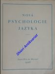 Nová psychologie jazyka . orientační studie k orálnímu stylu p. marcela jousse - lefévre fréderic - náhled