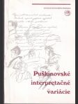 Puškinovské interpretačné variácie - náhled