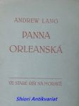 Panna orleanská . život a umučení sv. johanny d´arc - lang andrew - náhled