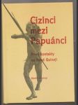 Cizinci mezi papuánci - náhled