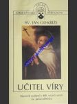 Sv. jan od kříže - učitel víry - sborník vydaný k 400. výročí smrti sv. jana od kříže - jan pavel ii. / benker günter o. carm. / dobhan ulrich ocd / körner reinhard ocd / minařík metoděj o. carm. / steggink otger / sagardoy antonio ocd / - náhled