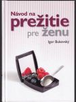 Návod na prežitie pre ženu (veľký formát) - náhled