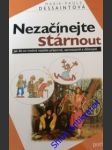 Nezačínejte stárnout - dessaintová marie - paule - náhled