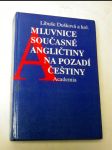 Mluvnice současné angličtiny na pozadí češtiny - náhled