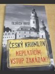 Český Krumlov. Neplatícím vstup zakázán ! - náhled