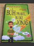 A Bůh pravil : Budiž Jonáš - náhled