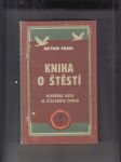 Kniha o štěstí (otevřená cesta ke šťastnému životu) - náhled