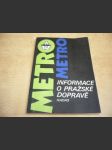 Metro. Informace o prařské dopravě. Informace o provozu metra - náhled