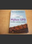 Mýtus UFO.  Ufologie z pohledu skeptika - náhled