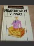 Neandrtálci v práci - náhled