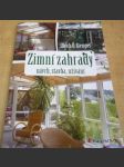 Zimní zahrady. Návrh, stavba, užívání - náhled