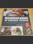 Vegetariánské burgery na všechny způsoby - náhled