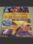 Velká kniha o grilování - náhled