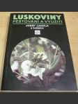 Luskoviny. Pěstování a využití - náhled