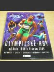 Olympijské hry - Od Atén 1896 k Aténám 2004 - náhled
