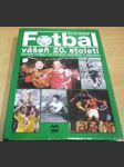 Fotbal - vášeň 20. století - náhled