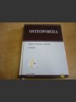Osteoporóza, osteomalacie, osteodystrofie - náhled