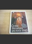 Česká literatura po roce 1945 - učebnice literatury pro 4. ročník středních škol - náhled
