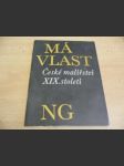 MÁ VLAST. České malířství XIX. století. Národní galerie  katalog výstavy - náhled