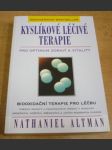 Kyslíkové léčivé terapie - pro optimum zdraví a vitality - biooxidační terapie pro léčbu poruch imunity, kvasinkových infekcí, rakoviny, srdečních, kožních, oběhových a jiných moderních chorob - náhled