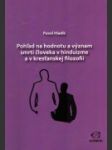 Pohľad na hodnotu a význam smrti človeka v hinduizme a v kresťanskej filozofii - náhled