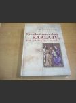 Kronika života a vlády Karla IV., krále českého a císaře římského - náhled