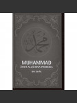 Muhammad - Život Alláhova proroka - náhled