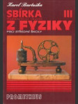 Sbírka řešených úloh z fyziky pro střední školy III. - náhled