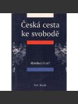 Česká cesta ke svobodě. Díl I., Revoluce či co? - náhled