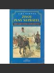 Život plný nepřátel - [František Ferdinand d'Este, následník trůnu, životopis Habsburg, Habsburkové, Rakousko]) - náhled