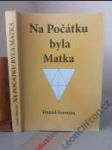 Na Počátku byla Matka - náhled