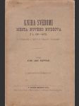 Kniha svědomí města nového bydžova z let 1311-1470 s výsadami a akty o výkupu svobody - liber conscientiae civitatis novobydžoviensis a. a. mcccxi-mcccclxx cum privilegiis et actibus de redimenda libertate - náhled