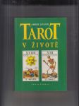 Tarot v životě (Prastaré orákulum odpovídá na výzvy moderního života) - náhled