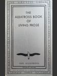 The Albatross Book Of Living Prose - náhled