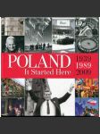 Poland. It started Here 1939-1989-2009 [Polsko. Dějiny Polska v letech 1939-2009] - náhled