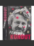 Fenomén Kohout (Pavel Kohout - životopis) - náhled