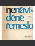 Nenáviděné řemeslo - literární kritika z let 1957-1968 [Z obsahu: Kainar, Fuks, Kundera ad.] - náhled