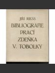 Bibliografie prací Zdeňka V. Tobolky (Zdeněk V. Tobolka) - kniha + dopis - náhled