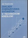 Základy zobrazovania súčiastok v technickom kreslení - náhled