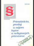 Privatizácia, predaj a nájom bytov a nebytových priestorov - náhled