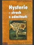 Hysterie – strach z odmítnutí - náhled