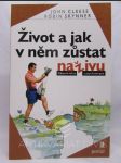 Život a jak v něm zůstat naživu: Zábavné lekce z psychoterapie - náhled