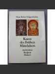 Kunst des Frühen Mittelalters. Architektur, Skulptur, Malerei [středověké umění; Neue Belser Stilgeschichte, sv. 3] HOL - náhled