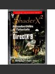 Shader X2: Introductions and Tutorials with DirectX 9 [Shader X2: Úvod a návody s DirectX 9; informatika, IT, vývoj, programování her] - náhled