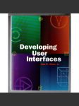 Developing User Interfaces [Vývoj uživatelských rozhraní; informatika; programování] - náhled