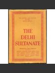 The Delhi Sultanate [= The History and Culture of the Indian People; 6] [dějiny, historie Indie; muslimové; Islám] - náhled