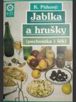 Jablka a hrušky (pochoutka i lék) - náhled