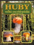 Huby - veľká encyklopédia - náhled