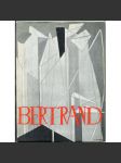 Gaston Bertrand [= Monographies de l'art belge] [Belgie; umění; malířství; geometrická abstrakce] - náhled